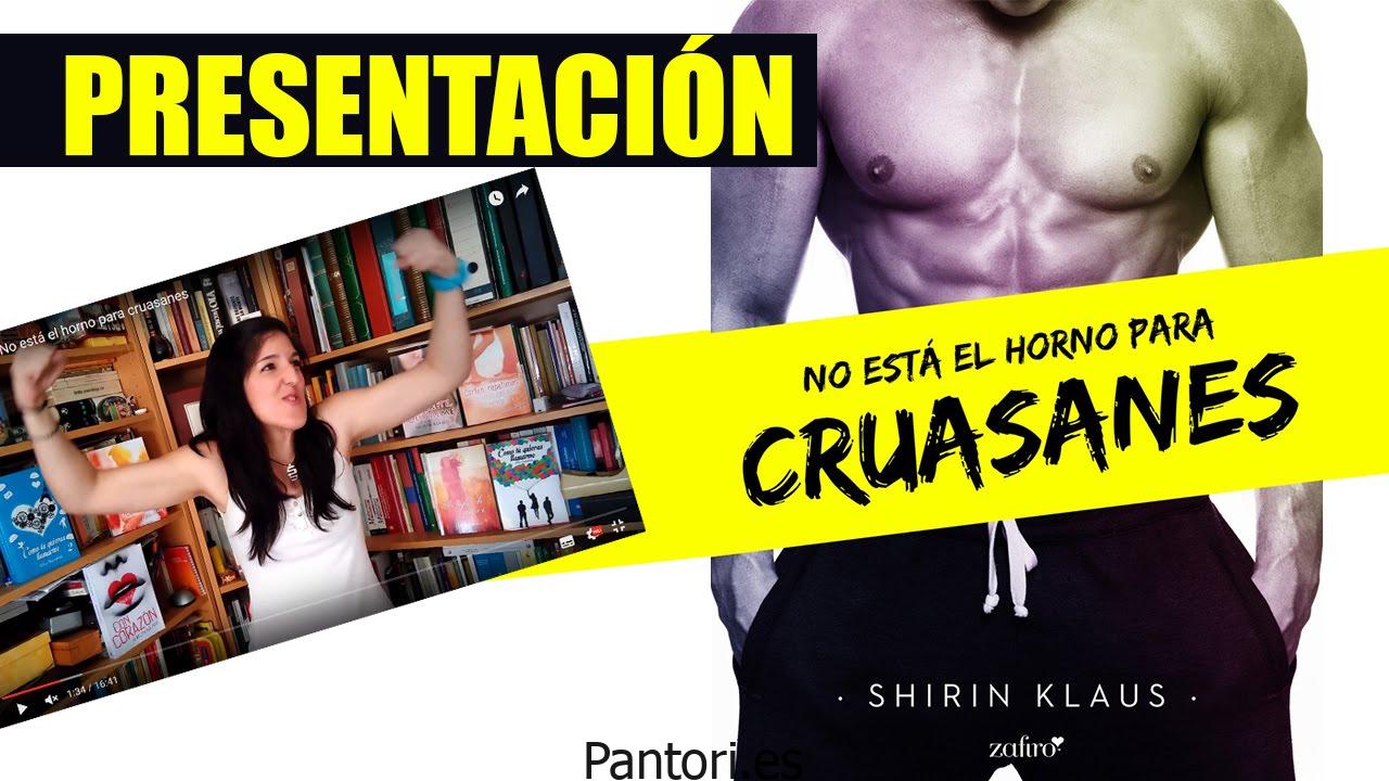 No Está El Horno Para Cruasanes Shirin Klaus